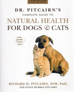 Dr. Pitcairn’s Complete Guide to Natual Health for Cats & Dogs by Richard Pitcairn