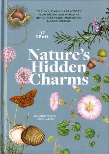 Nature’s Hidden Charms by Liz Dean
